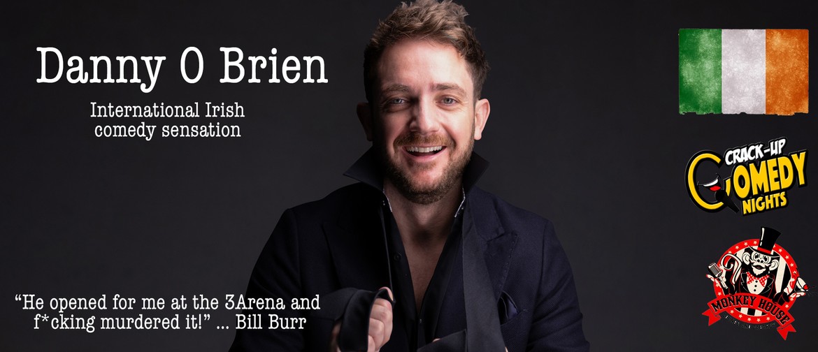 Danny O'Brien -  NZ Comedy Festival Irish Comedian