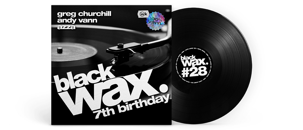 Black Wax (100% Vinyl) #28 7th Birthday