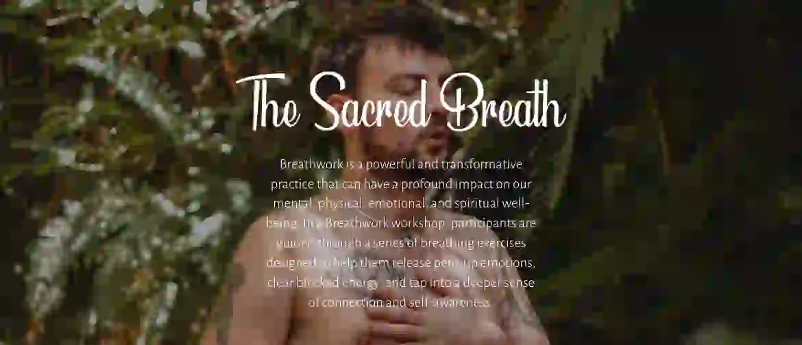 The Sacred Breath - Palmerston North