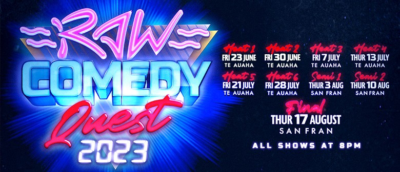 Wellington Raw Comedy Quest 2023 - Heats
