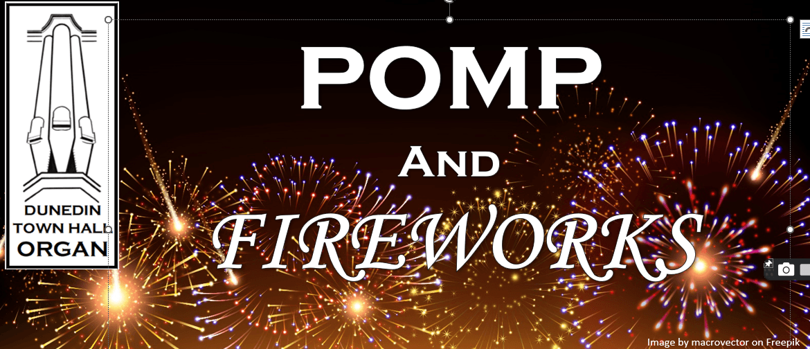Pomp and Fireworks - Organ concert