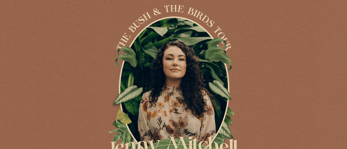Jenny Mitchell the Bush & the Birds Tour