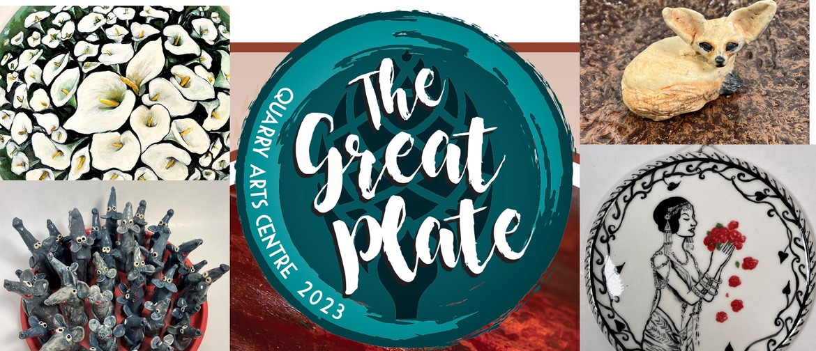 Great Plate 2023 Fundraiser - Quarry Arts Centre