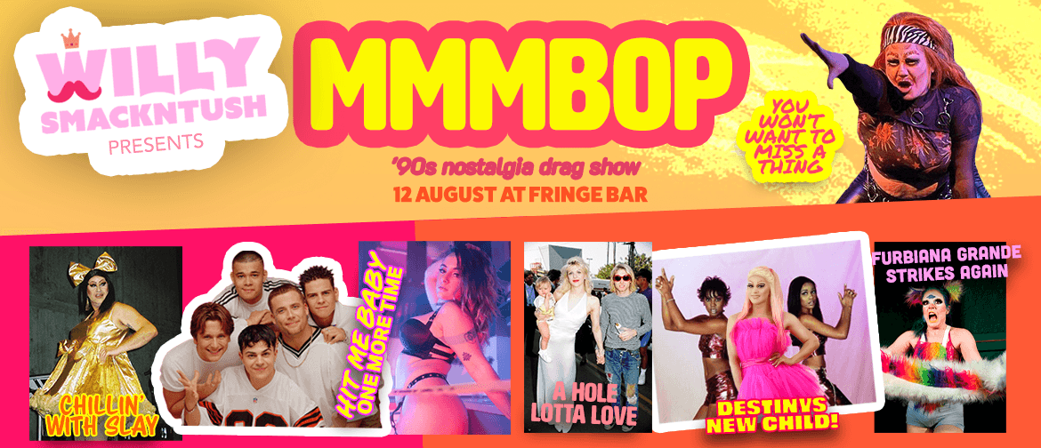 MMMBop: A Nineties Nostalgia Drag Show