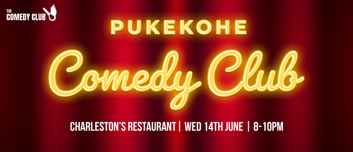 The Comedy Club - Pukekohe