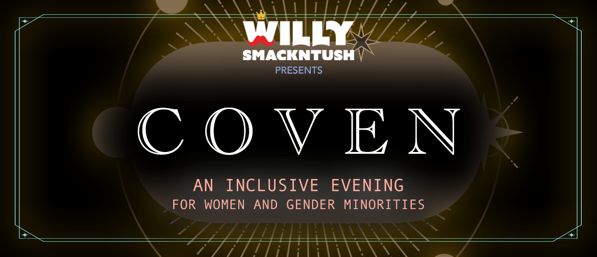 Coven: An Evening for Women and Gender Minorities