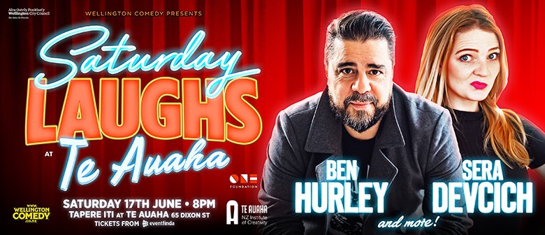 Saturday Laughs with Ben Hurley and Sera Devcich