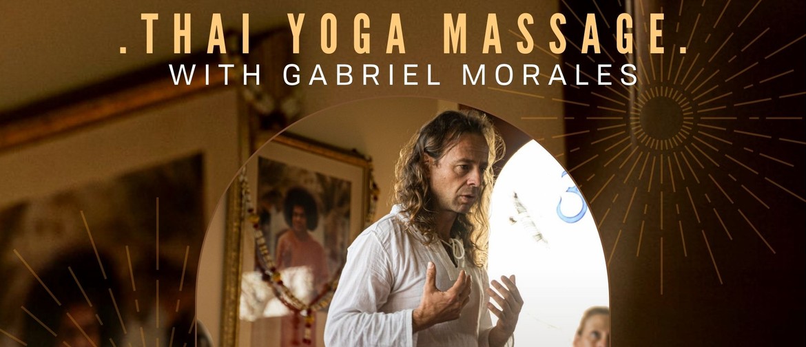 Thai Yoga Massage, with Gabriel Morales: CANCELLED