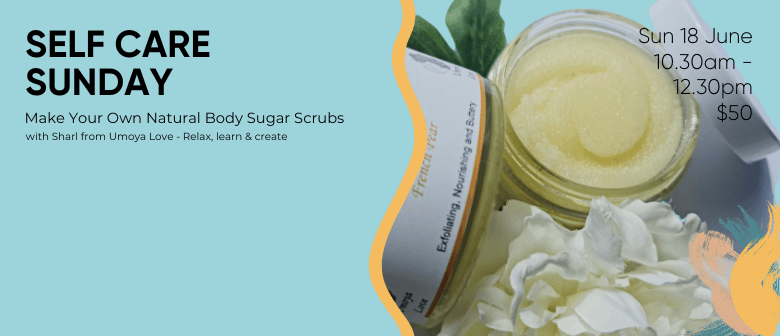 Self Care Sunday - Make Your Own Natural Body Sugar Scrub