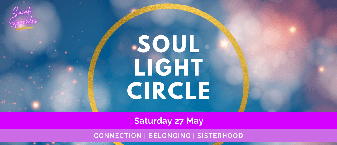 Soul Light Circle - May