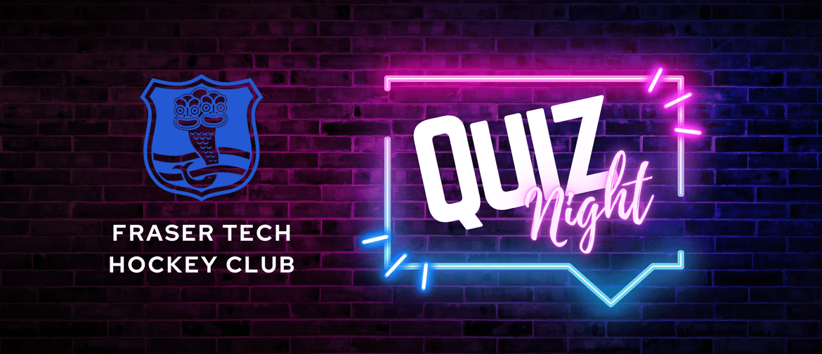 Fraser Tech Hockey Club Quiz Night