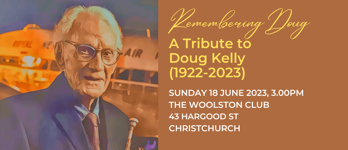 Remembering Doug: A Tribute to Doug Kelly