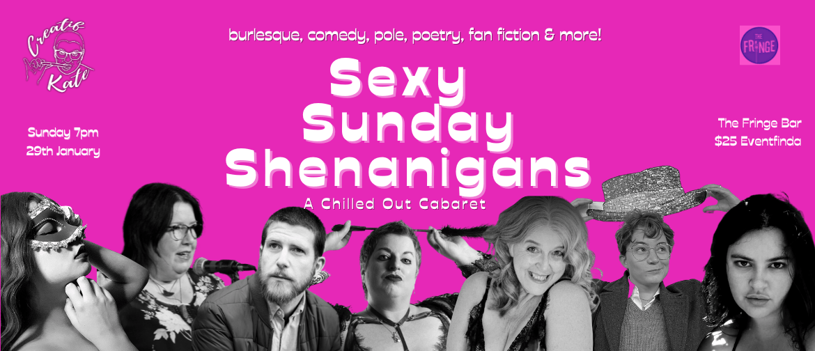 Sexy Sunday Shenanigans – A Chilled Out Cabaret 2023