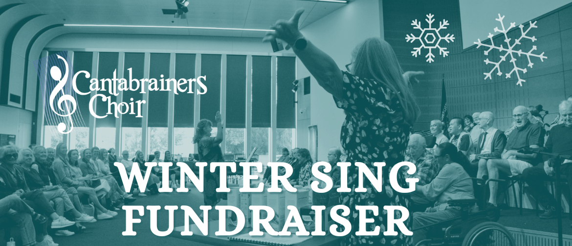 Cantabrainers Choir Winter Sing Fundraiser