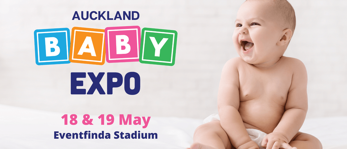 Auckland Baby Expo (May Edition) 2024