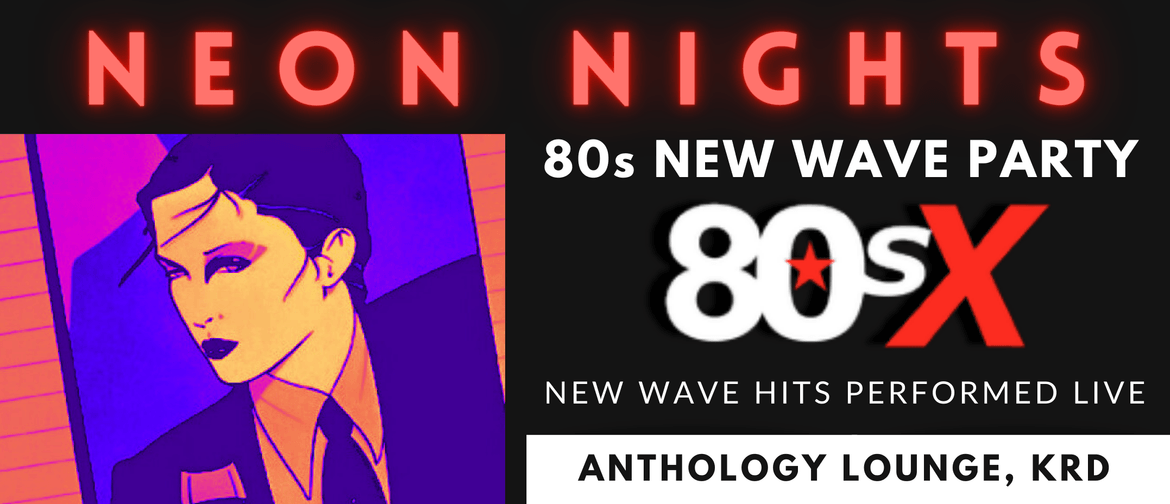 80sX - Neon Nights New Wave Party