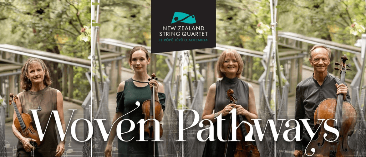 Woven Pathways - NZSQ National Tour 2023