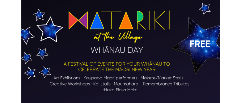 Matariki In the Village - Whanau Day