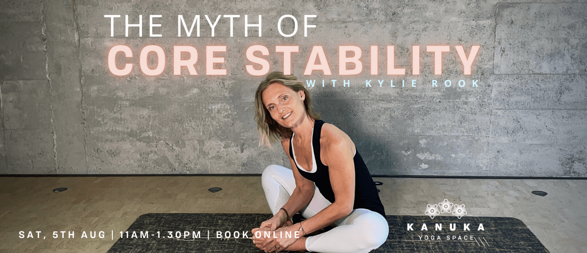 The Myth of Core Stability, with Kylie Rook