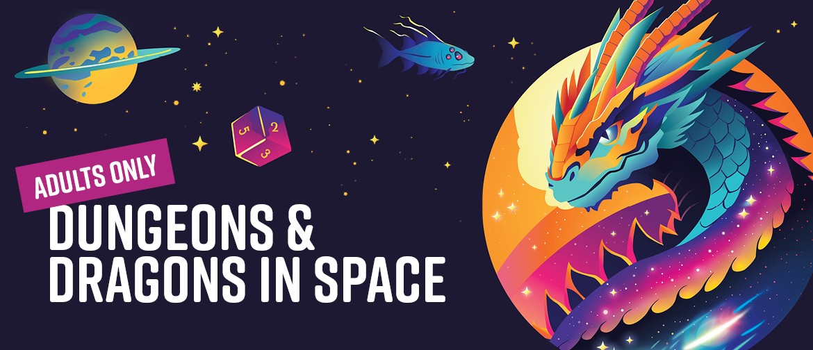 Dungeons & Dragons in Space | Adults Only