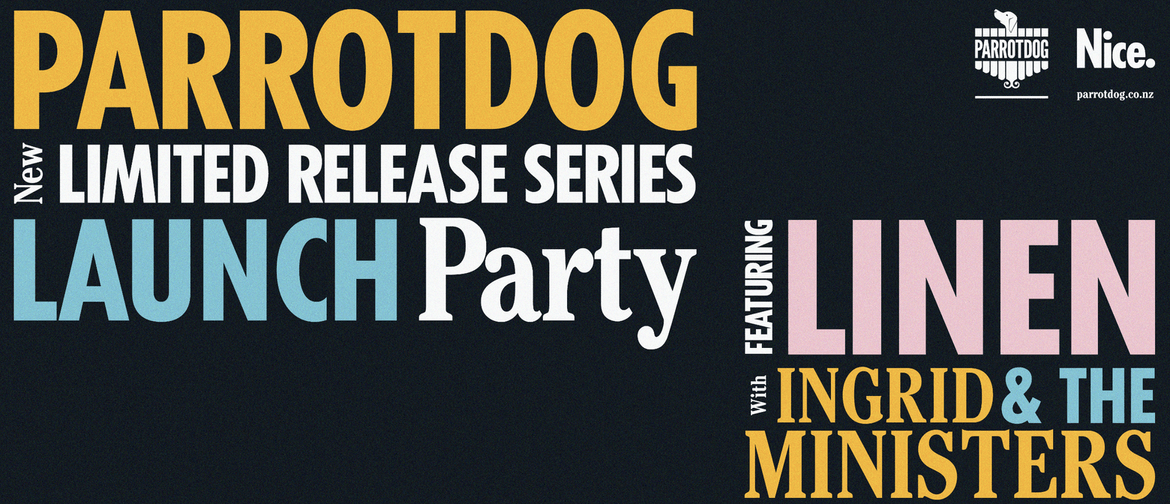 Parrotdog Limited Release Series Launch W Linen And Friends