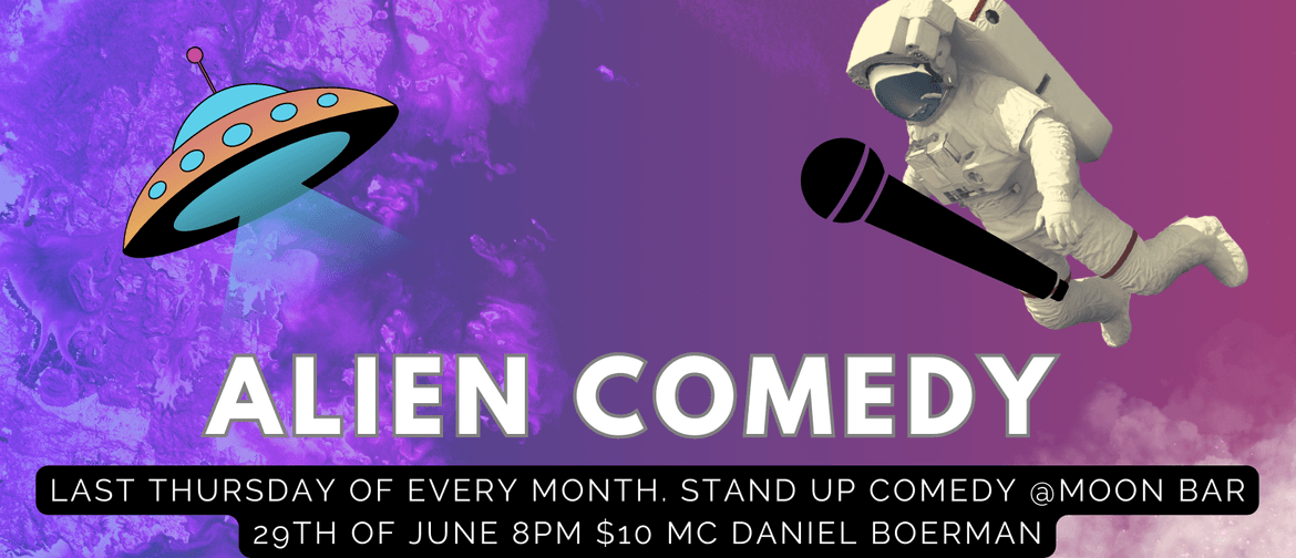 Alien Comedy - Stand Up Comedy