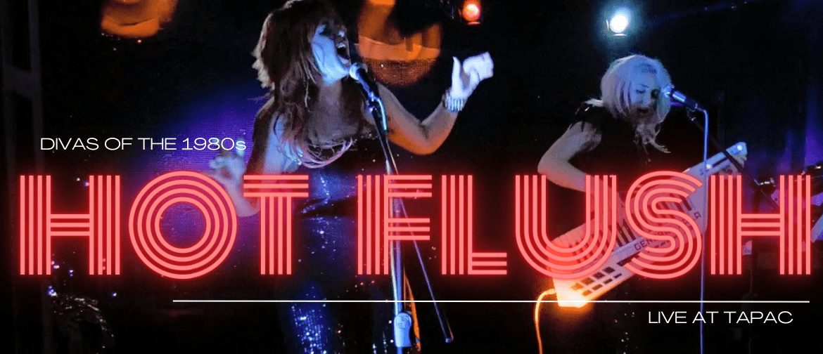 Hot Flush - Divas of the 1980s