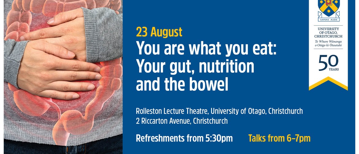 You Are What You Eat – Your Gut, Nutrition and The Bowel: SOLD OUT