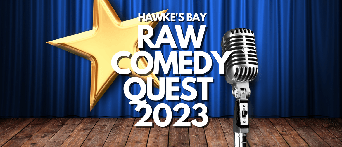 2023 Raw Comedy Quest Hawkes Bay Heat