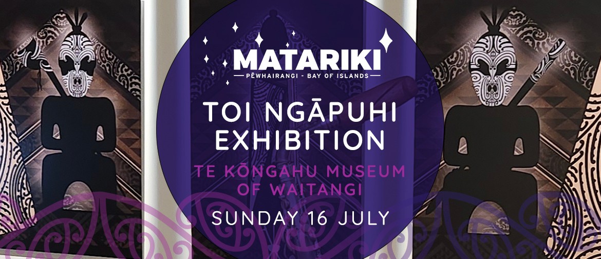 Toi Ngāpuhi Exhibition – Artist Talks and Demonstrations