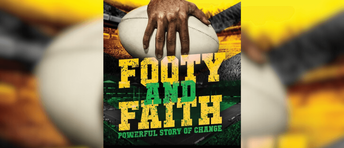 Footy & Faith - Powerful Story of Change