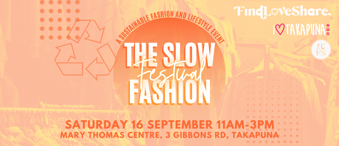 The Slow Fashion Festival: CANCELLED