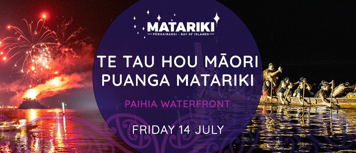 Te Tau Hou Māori Puanga Matariki Celebrations