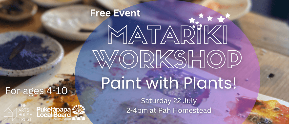 Matariki Kids Workshop: Paint with Plants!