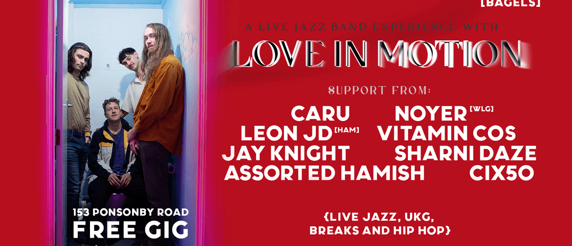 Bagels Live: Love In Motion (jazz Band), Caru, Noyer, Leon J