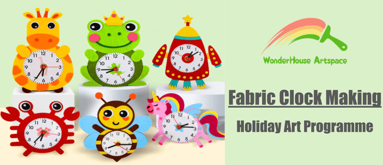 Fabric Clock Making - Holiday Art Programme