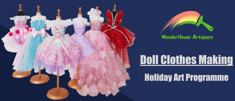 Doll Clothes Making - Holiday Art Programme