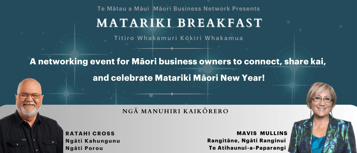 Te Matau a Māui Māori Business Network  Matariki Breakfast