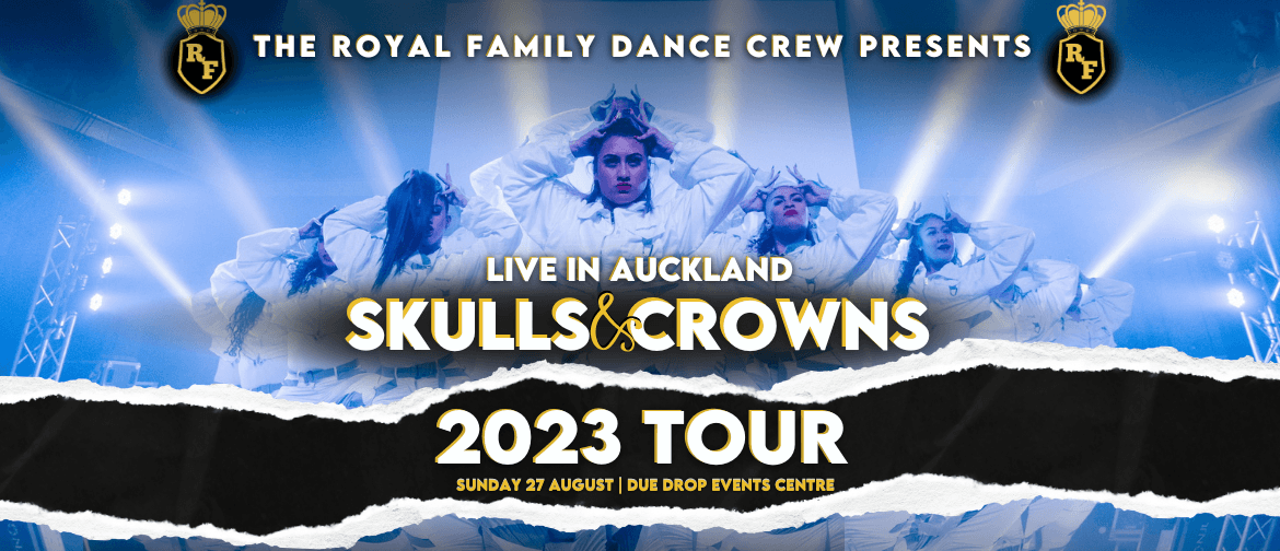 The Royal Family Dance Crew Presents: Skulls & Crowns