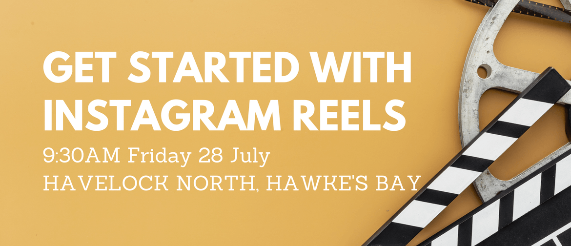 Hawke's Bay Workshop: Get Started with Instagram Reels