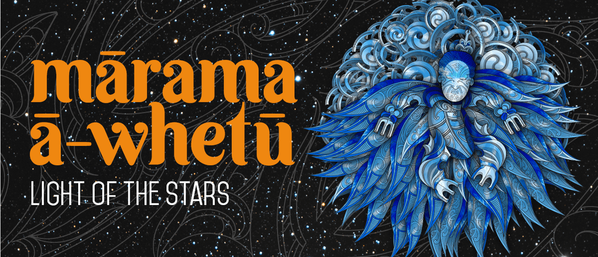Mārama ā-Whetū: Light of the Stars