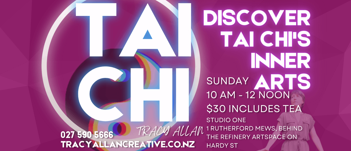 Discover Tai Chi's Inner Arts - 13 August Workshop