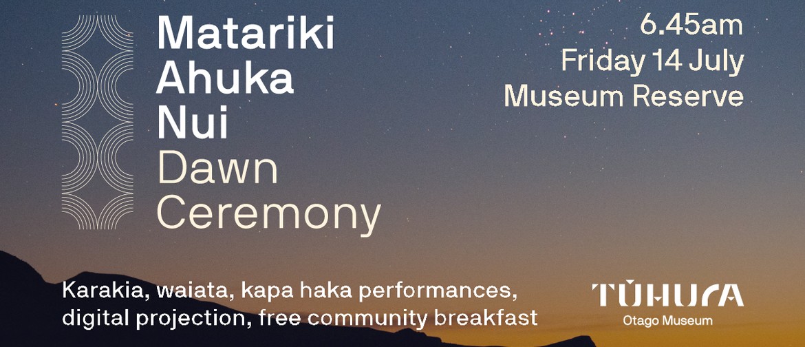 Matariki Ahuka Nui – Dawn Ceremony