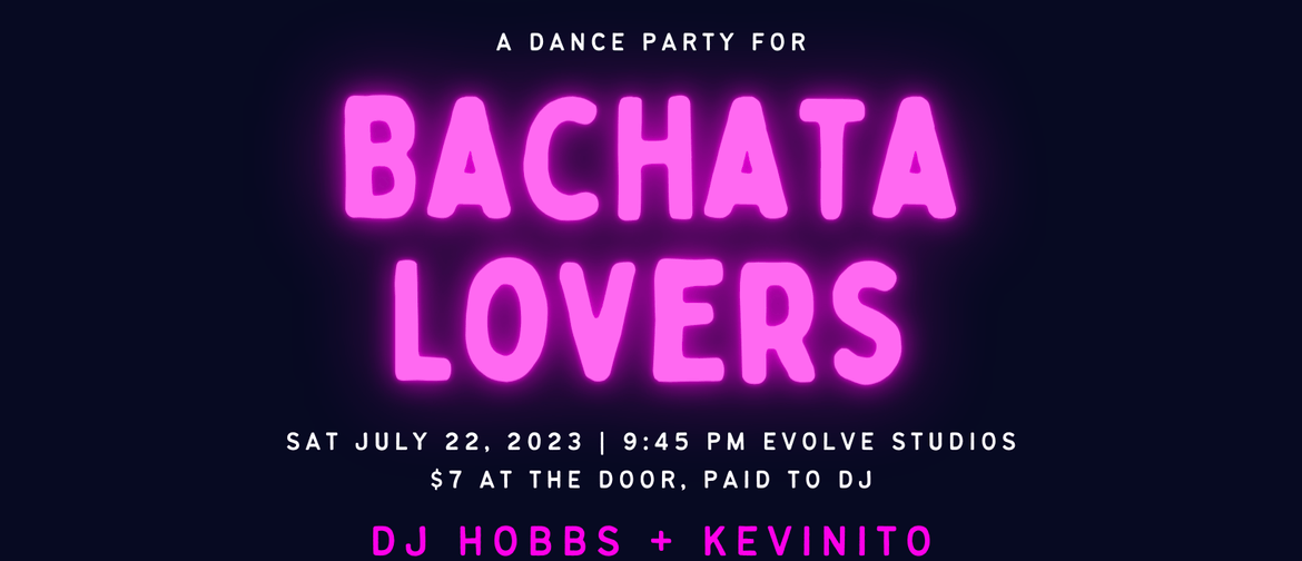 Bachata Lovers Dance Party