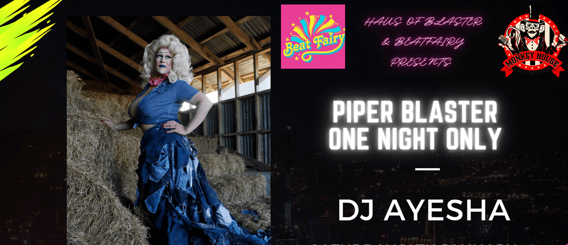 Piper Blaster - One Night Only in Whitianga: CANCELLED