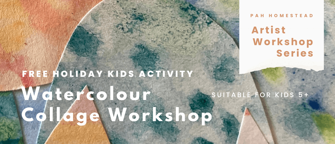 Artist Workshop Series: Watercolour Collage for Kids