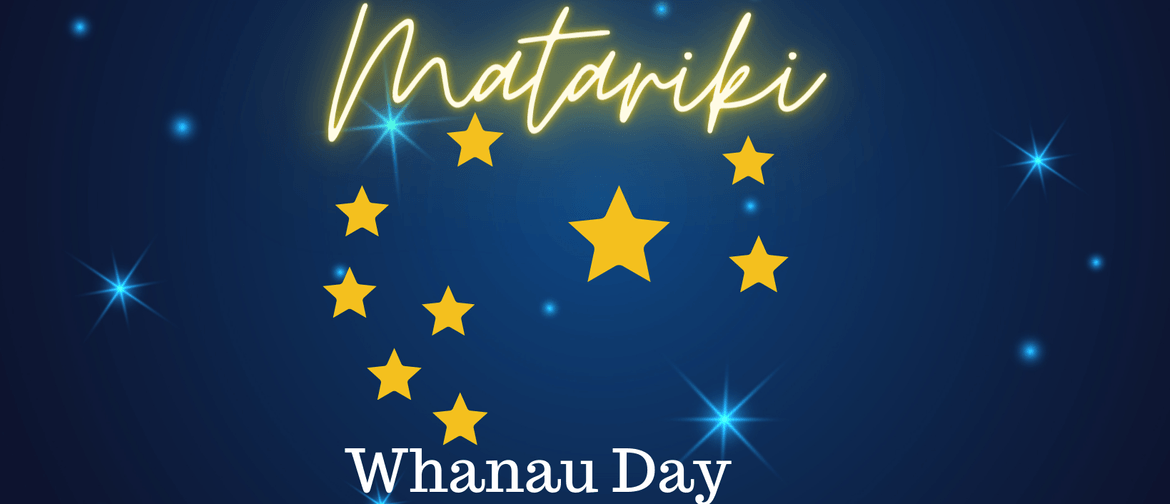 Matariki Whanau Day