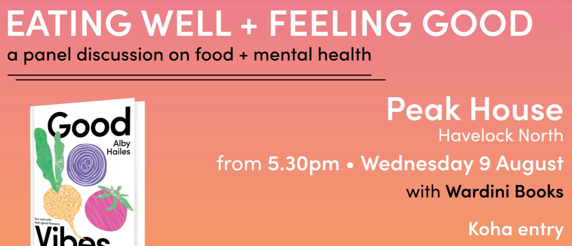 Panel Discussion: Eating Well + Feeling Good