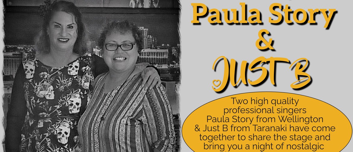 Paula Story and Just B