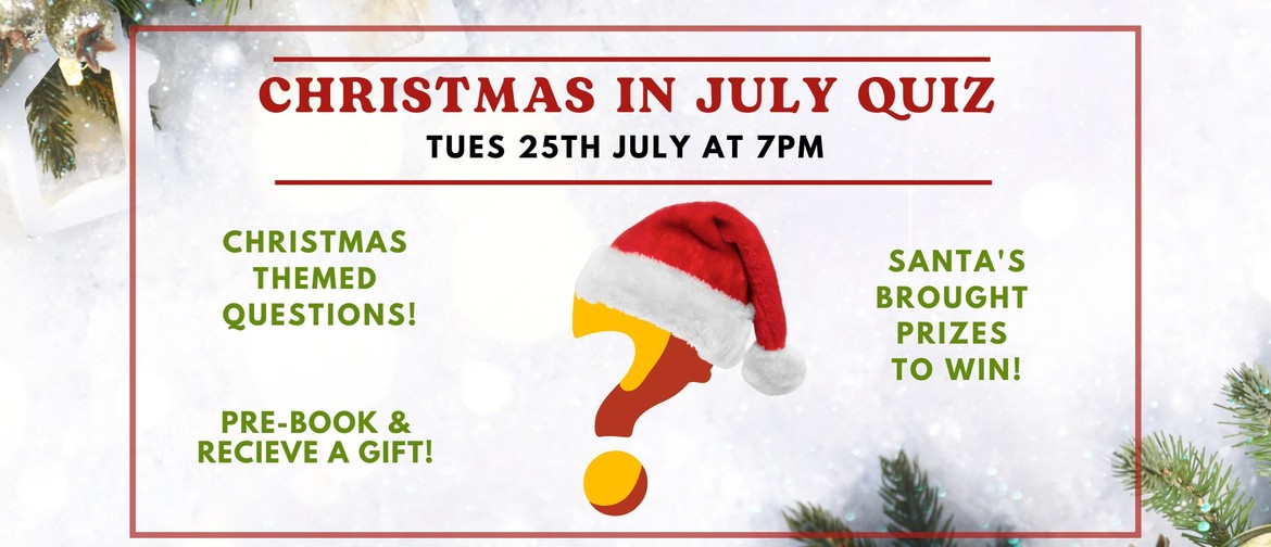 Christmas in July Quiz!